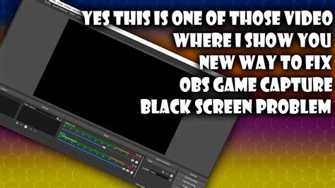 Question / Help Game capture black screen .